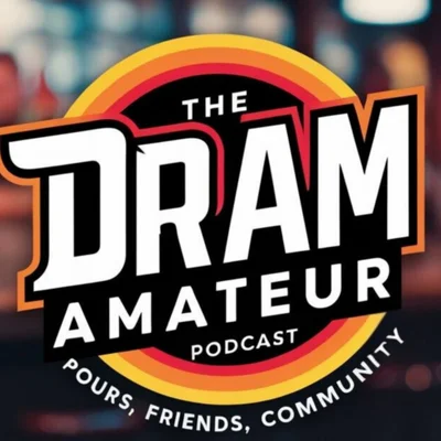 The Dram Amateur Podcast